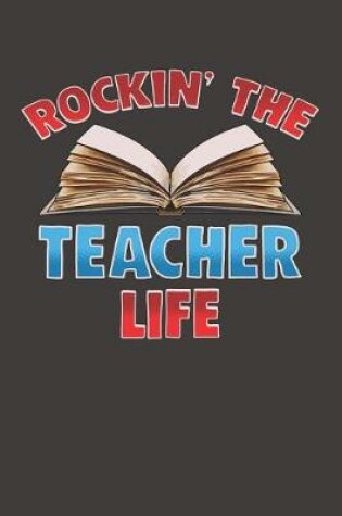 Cover of Rockin' The Teacher Life