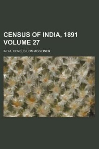 Cover of Census of India, 1891 Volume 27