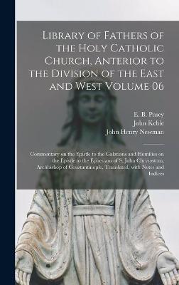 Book cover for Library of Fathers of the Holy Catholic Church, Anterior to the Division of the East and West Volume 06