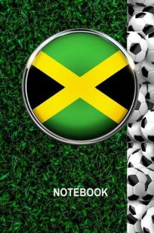 Cover of Notebook. Jamaica Flag And Soccer Balls Cover. For Soccer Fans. Blank Lined Planner Journal Diary.