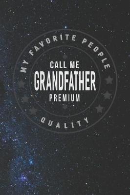 Book cover for My Favorite People Call Me Grandfather Premium Quality