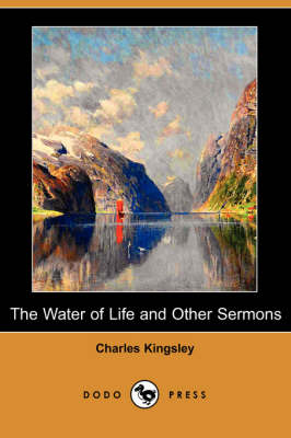 Book cover for The Water of Life and Other Sermons (Dodo Press)