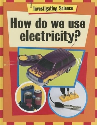 Book cover for How Do We Use Electricity?