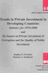 Book cover for Trends in Private Investment in Developing Countries Statistics for 1970-2000 and the Impact on Private Investment of Corruption and the Quality of Public Investment