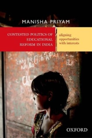 Cover of Contested Politics of Educational Reform in India