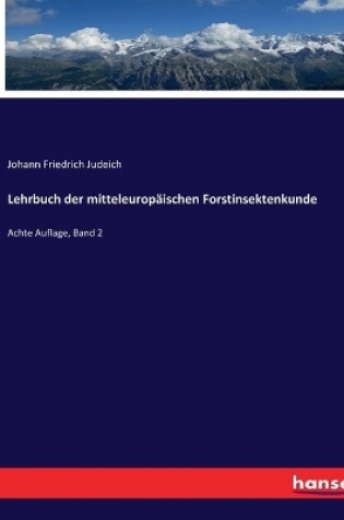 Cover of Lehrbuch der mitteleuropäischen Forstinsektenkunde