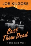 Book cover for Cast Them Dead