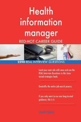 Book cover for Health information manager RED-HOT Career Guide; 2590 REAL Interview Questions