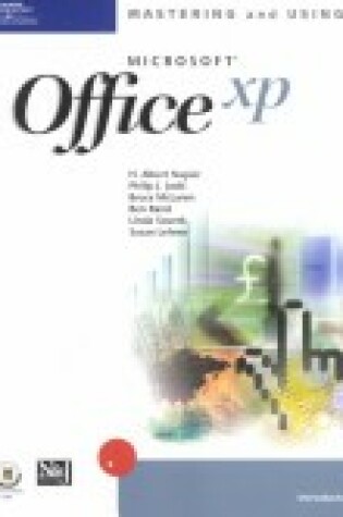 Cover of Mastering and Using "Microsoft" Office XP