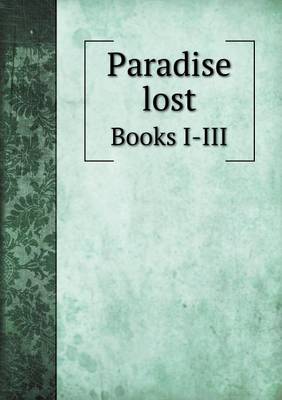 Book cover for Paradise lost Books I-III