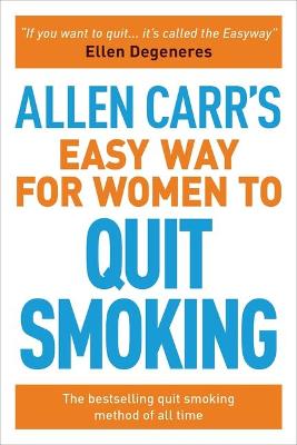 Book cover for Allen Carr's Easy Way for Women to Quit Smoking