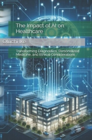 Cover of The Impact of AI on Healthcare