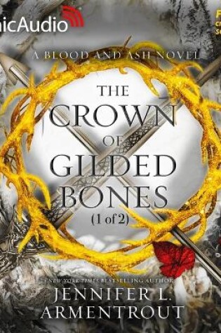 Cover of The Crown of Gilded Bones (1 of 2) [Dramatized Adaptation]