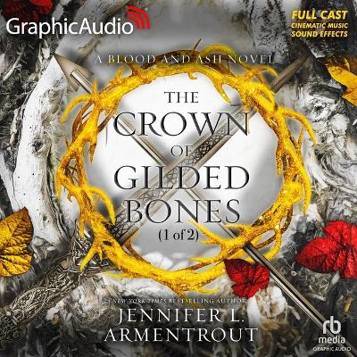 Cover of The Crown of Gilded Bones (1 of 2) [Dramatized Adaptation]