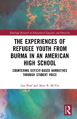 Book cover for The Experiences of Refugee Youth from Burma in an American High School
