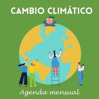 Book cover for Cambio climático. Agenda mensual.