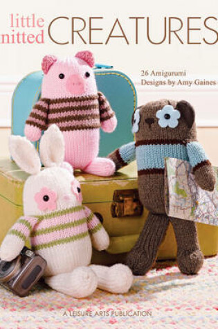 Cover of Little Knitted Creatures