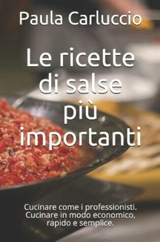 Cover of Le ricette di salse piu importanti