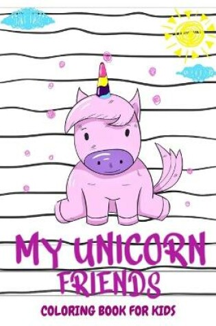 Cover of My Unicorn Friends