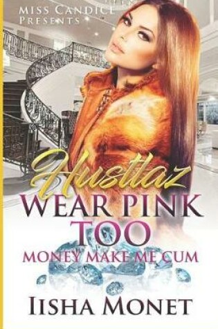 Cover of Hustlaz Wear Pink Too