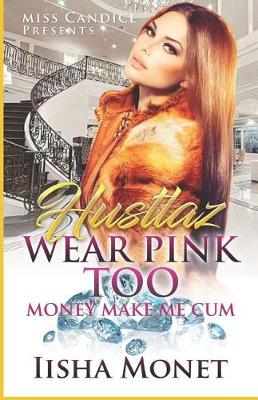 Book cover for Hustlaz Wear Pink Too