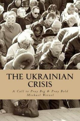 Cover of The Ukrainian Crisis