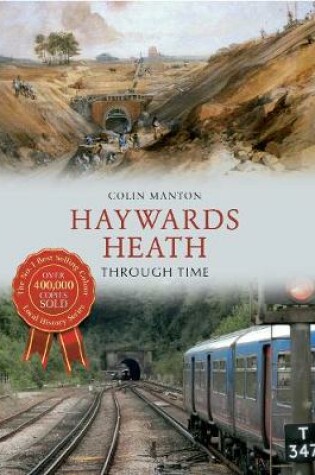 Cover of Haywards Heath Through Time