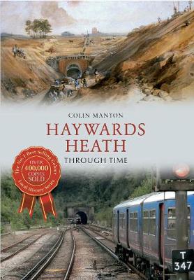 Book cover for Haywards Heath Through Time