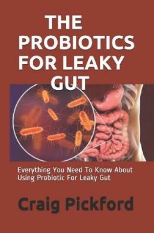 Cover of The Probiotics for Leaky Gut