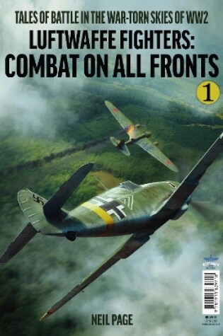 Cover of Luftwaffe Fighters - Combat on all Front -Part 1