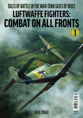 Book cover for Luftwaffe Fighters - Combat on all Front -Part 1