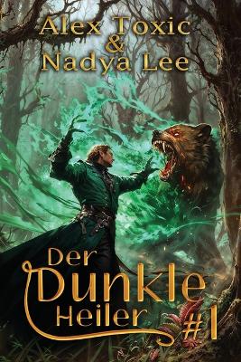 Book cover for Der dunkle Heiler (Buch 1)