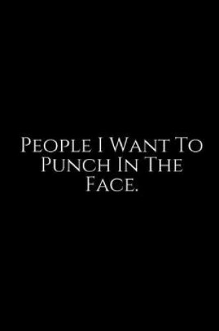 Cover of People I Want To Punch