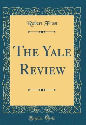 Book cover for The Yale Review (Classic Reprint)