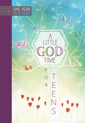 Book cover for A One Year Devotional: Little God Time for Teens
