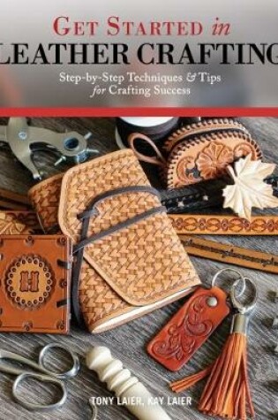 Cover of Get Started in Leather Crafting