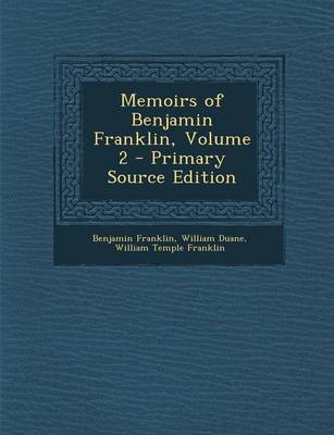 Book cover for Memoirs of Benjamin Franklin, Volume 2 - Primary Source Edition