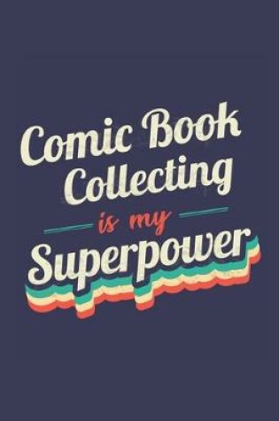 Cover of Comic Book Collecting Is My Superpower