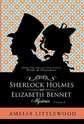 Cover of Sherlock Holmes & Elizabeth Bennet Mysteries