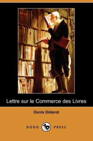 Cover of Lettre Sur Le Commerce Des Livres (Dodo Press)