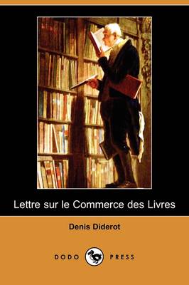 Book cover for Lettre Sur Le Commerce Des Livres (Dodo Press)