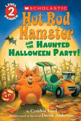 Book cover for Hot Rod Hamster and the Haunted Halloween Party! (Scholastic Reader, Level 2)