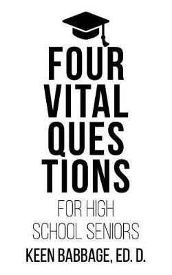 Book cover for Four Vital Questions for High School Seniors