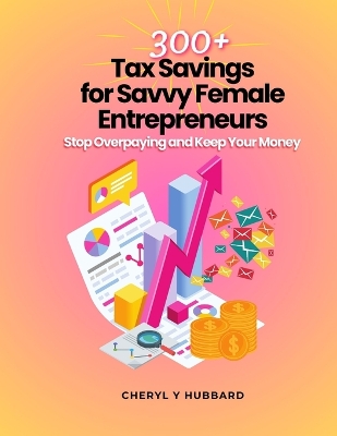 Book cover for 300 Tax Savings for Savvy Female Entrepreneurs