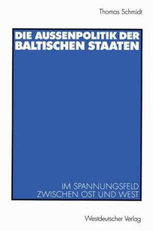 Cover of Die Aussenpolitik der Baltischen Staaten