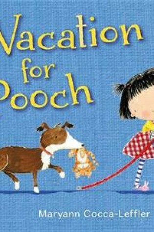 Cover of A Vacation for Pooch
