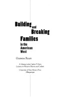 Book cover for Building and Breaking Families in the American West