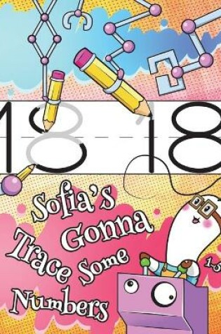 Cover of Sofia's Gonna Trace Some Numbers 1-50