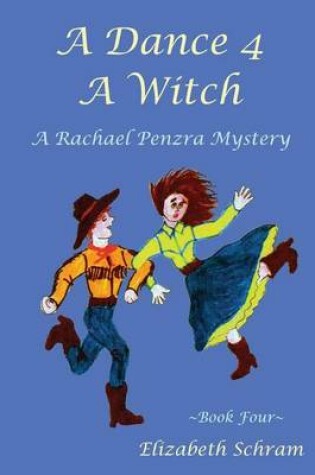 Cover of A Dance 4 A Witch (Book 4)