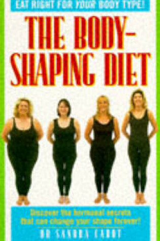 Cover of The Body-shaping Diet